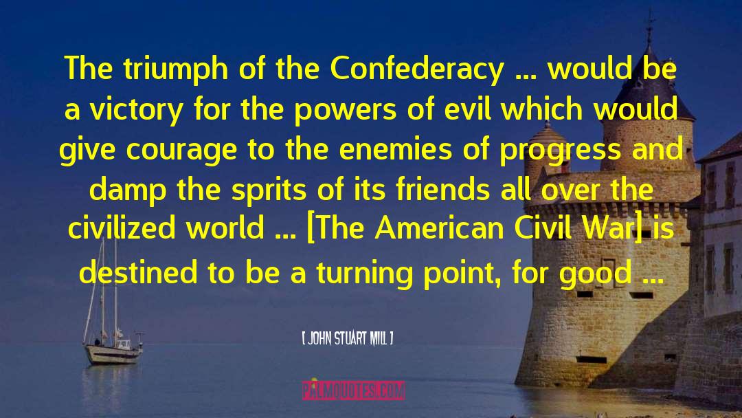 American Civil War quotes by John Stuart Mill