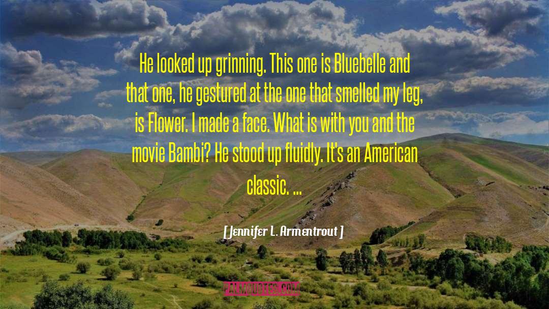 American Classics quotes by Jennifer L. Armentrout