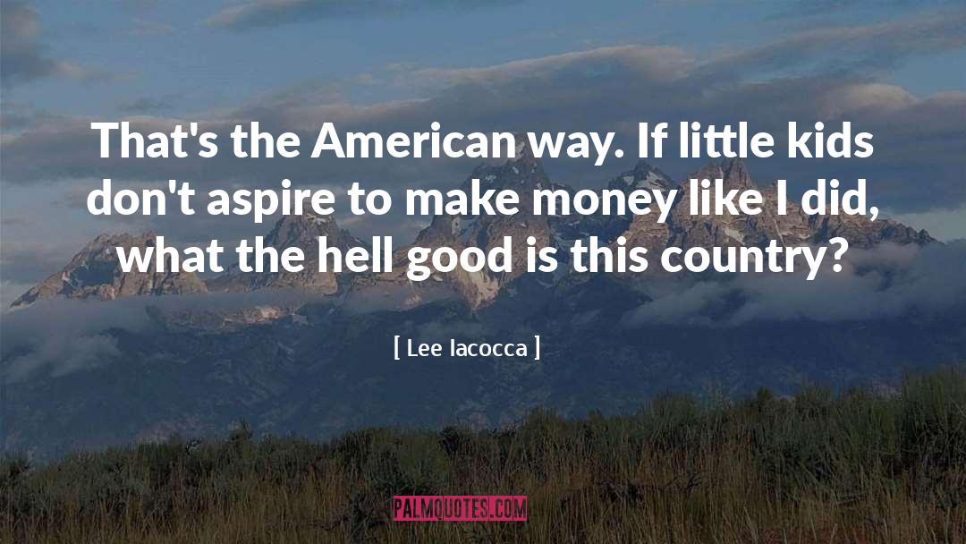 American Classics quotes by Lee Iacocca