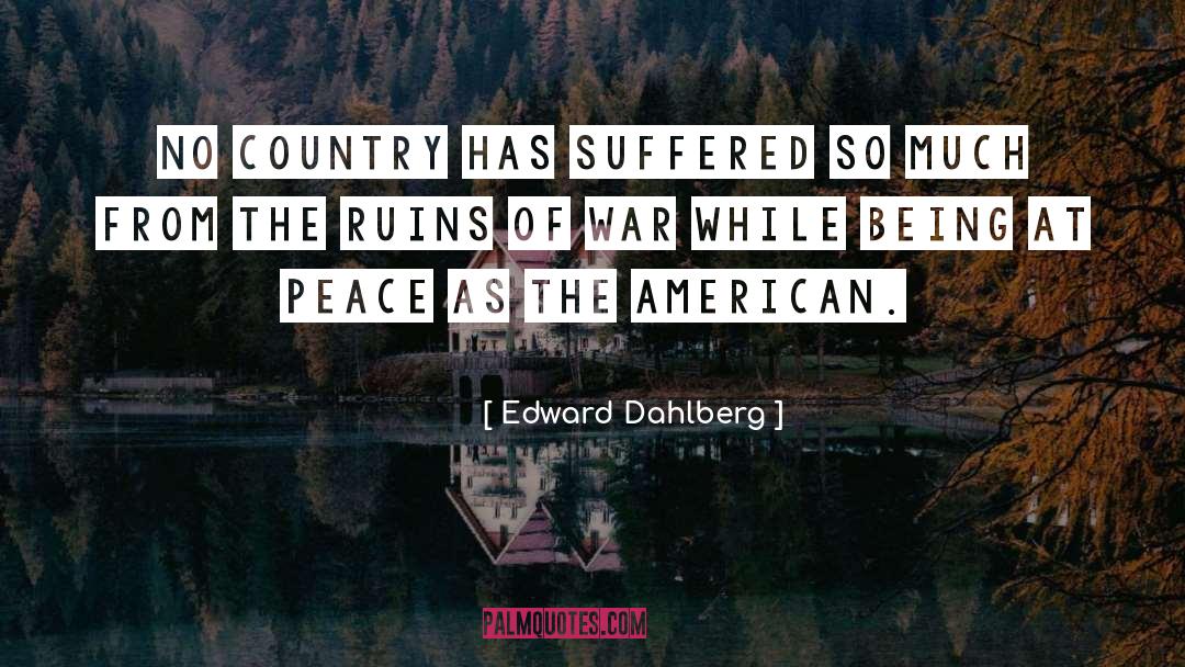 American Counseling quotes by Edward Dahlberg