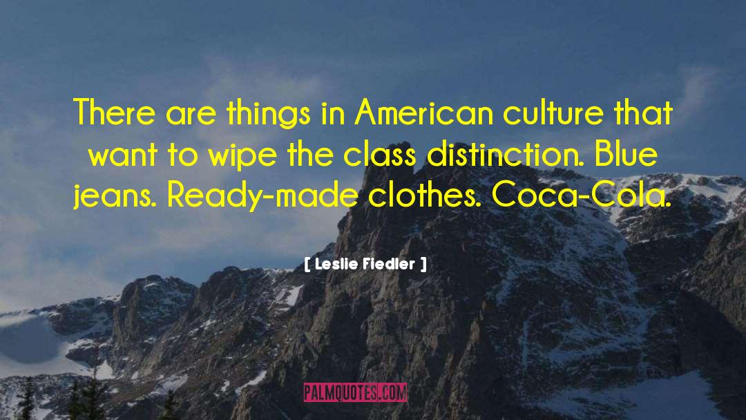 American Culture quotes by Leslie Fiedler