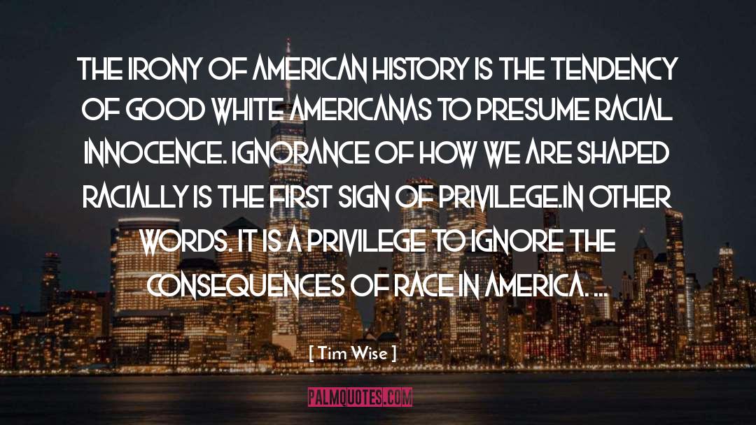 American Culture quotes by Tim Wise