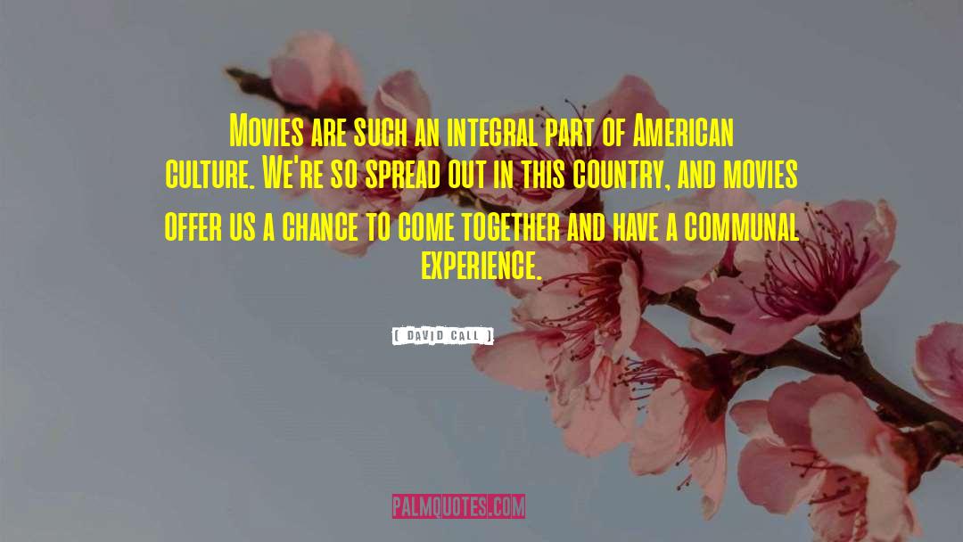 American Culture quotes by David Call