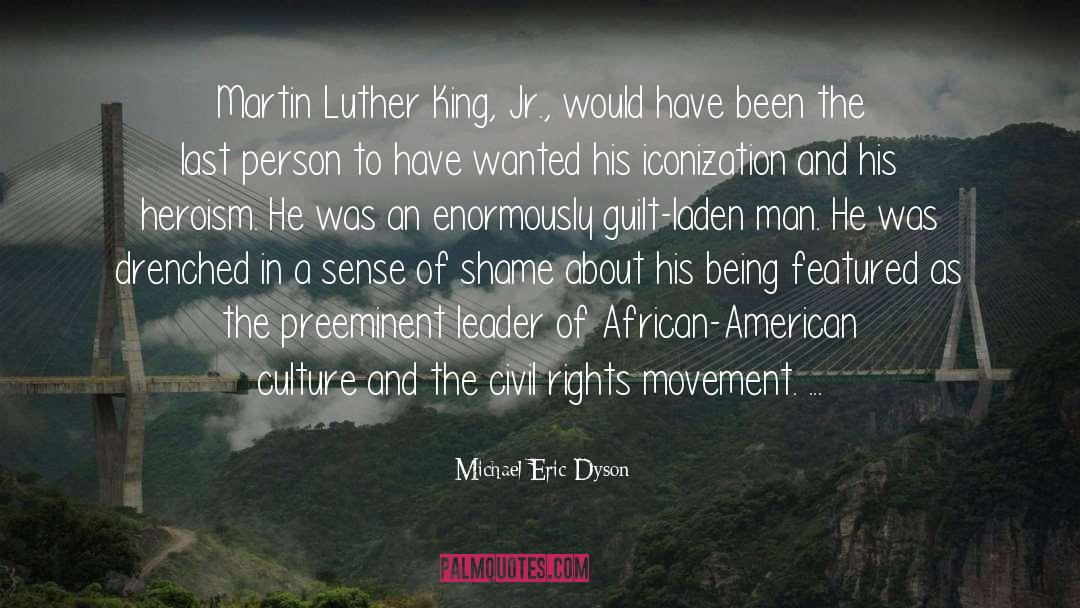 American Culture quotes by Michael Eric Dyson
