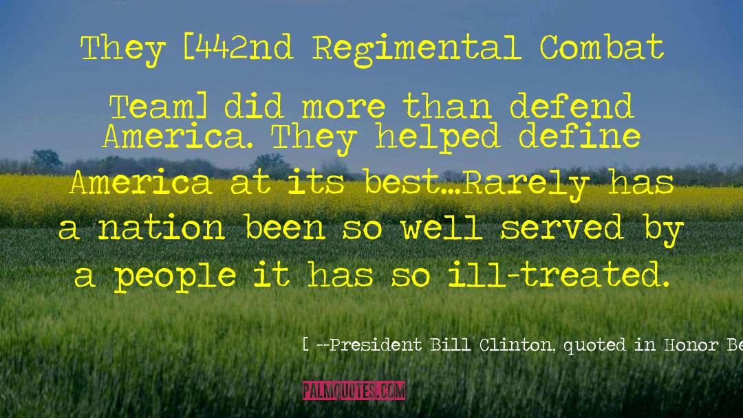 American Decency quotes by --President Bill Clinton, Quoted In Honor Before Glory