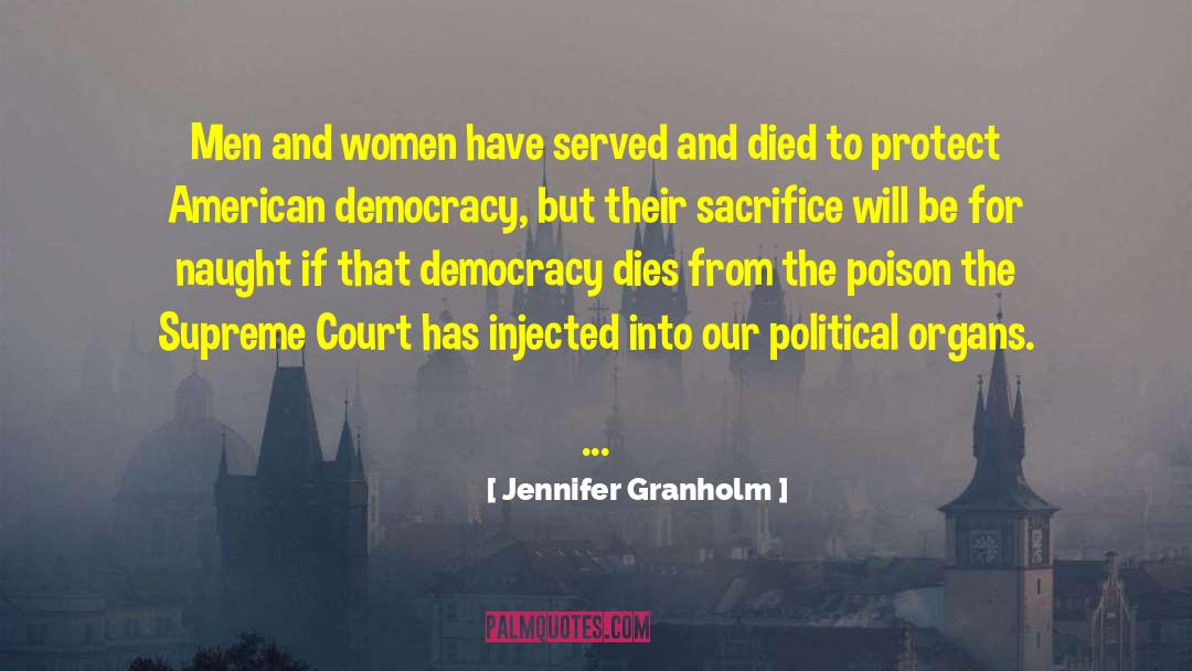 American Democracy quotes by Jennifer Granholm