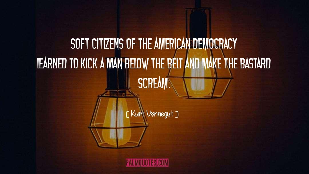 American Democracy quotes by Kurt Vonnegut