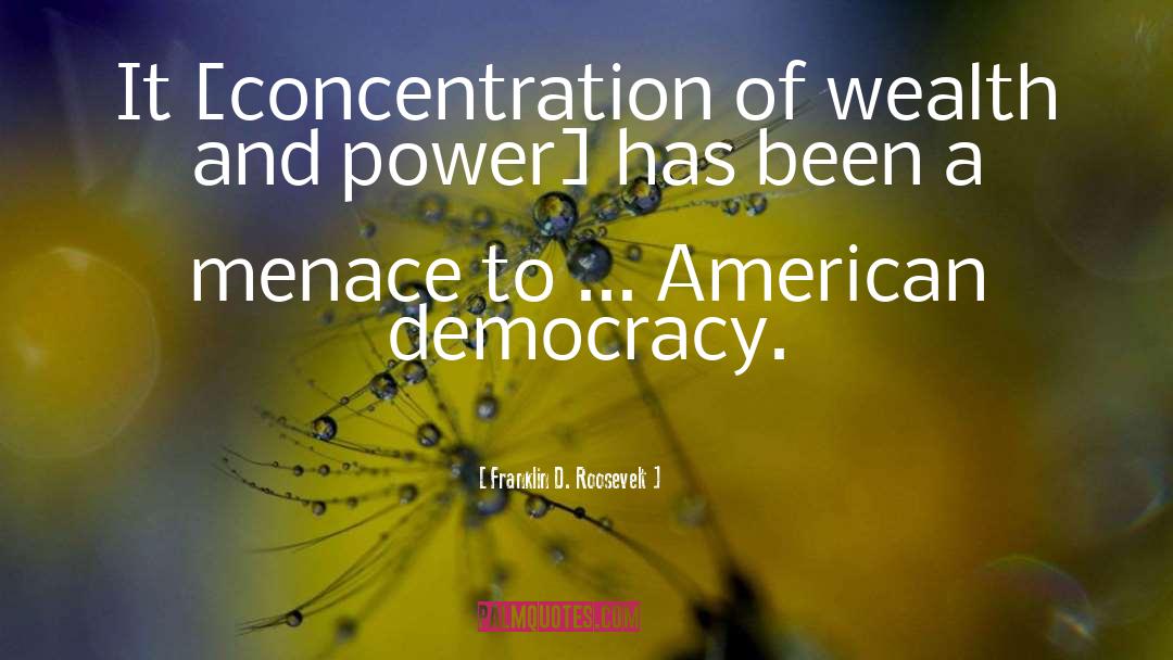 American Democracy quotes by Franklin D. Roosevelt