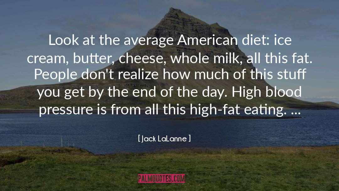 American Diet quotes by Jack LaLanne