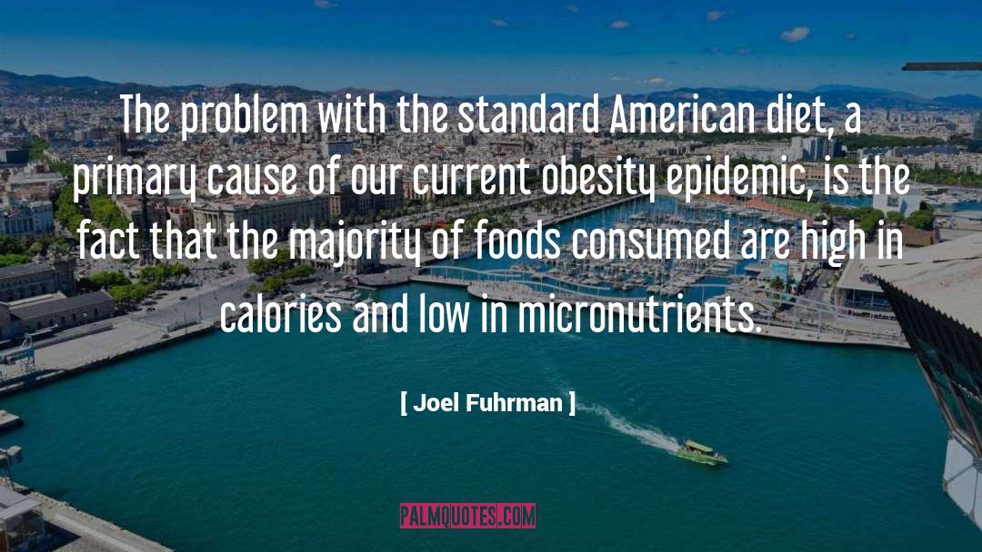 American Diet quotes by Joel Fuhrman