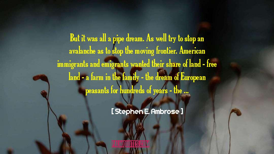 American Dream Great Gatsby quotes by Stephen E. Ambrose