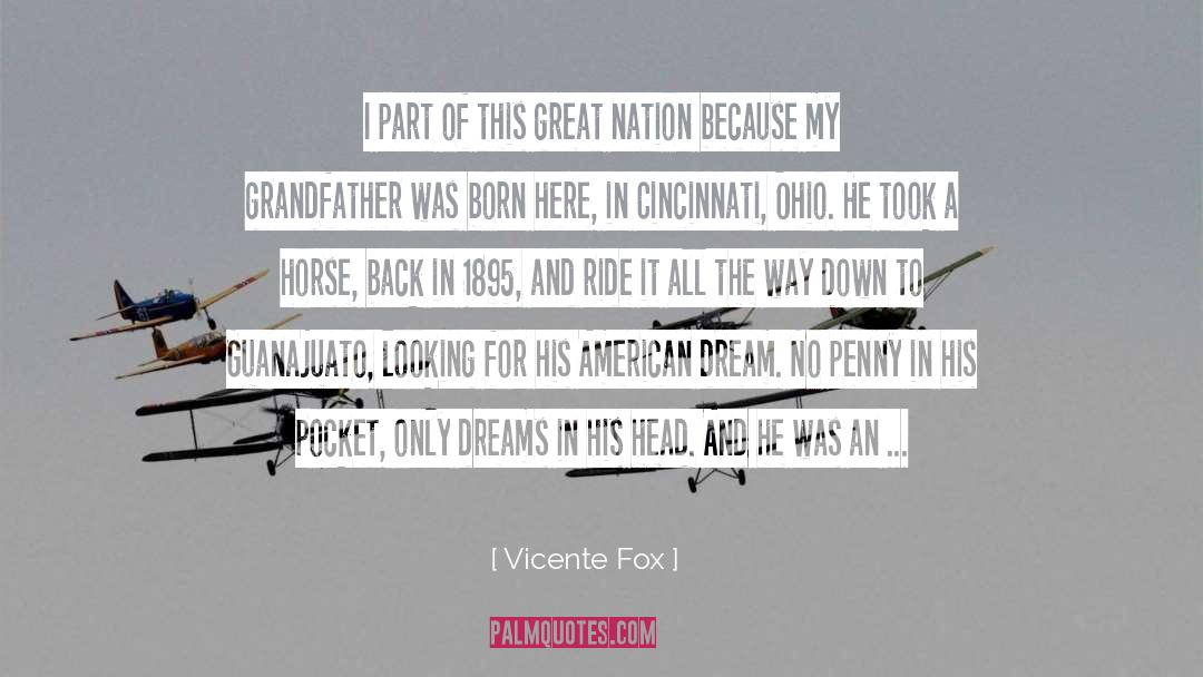 American Dream Great Gatsby quotes by Vicente Fox