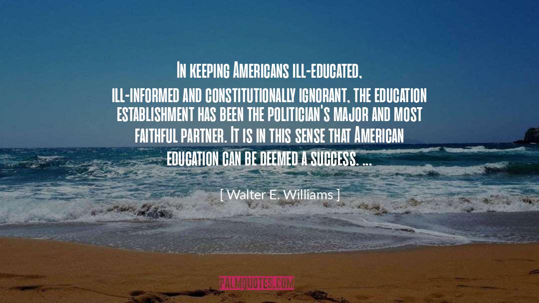 American Education quotes by Walter E. Williams