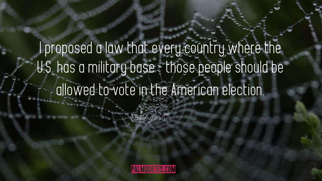 American Elections quotes by Bill Ayers