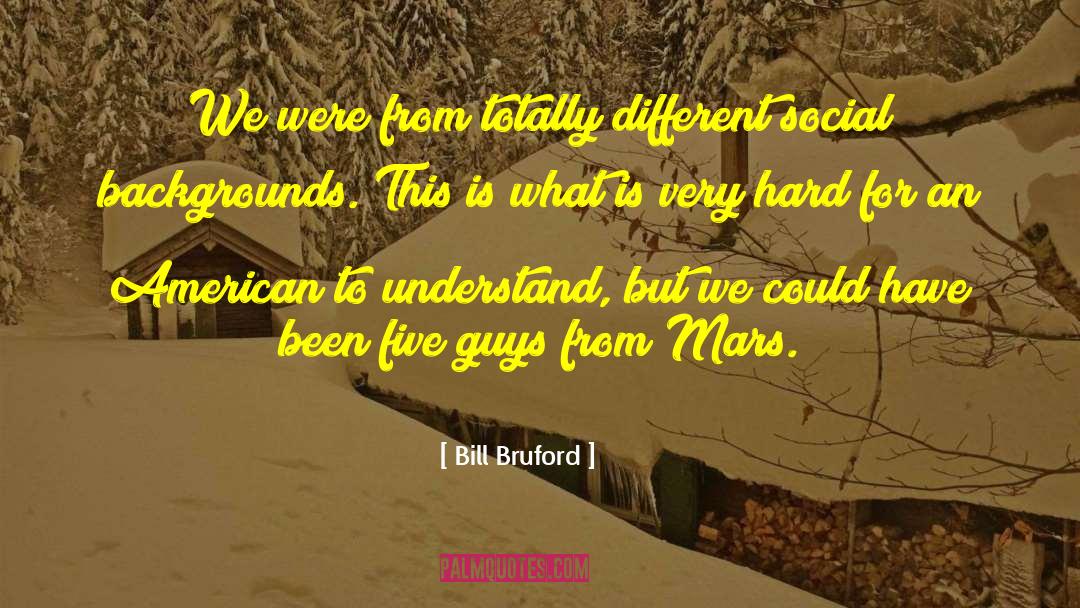 American Empire quotes by Bill Bruford