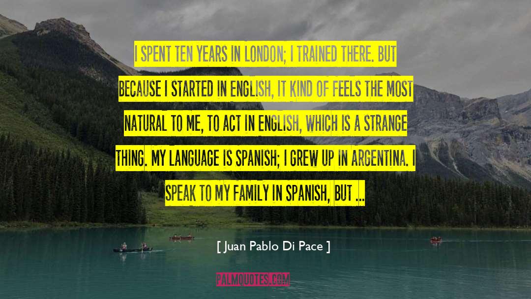 American English quotes by Juan Pablo Di Pace