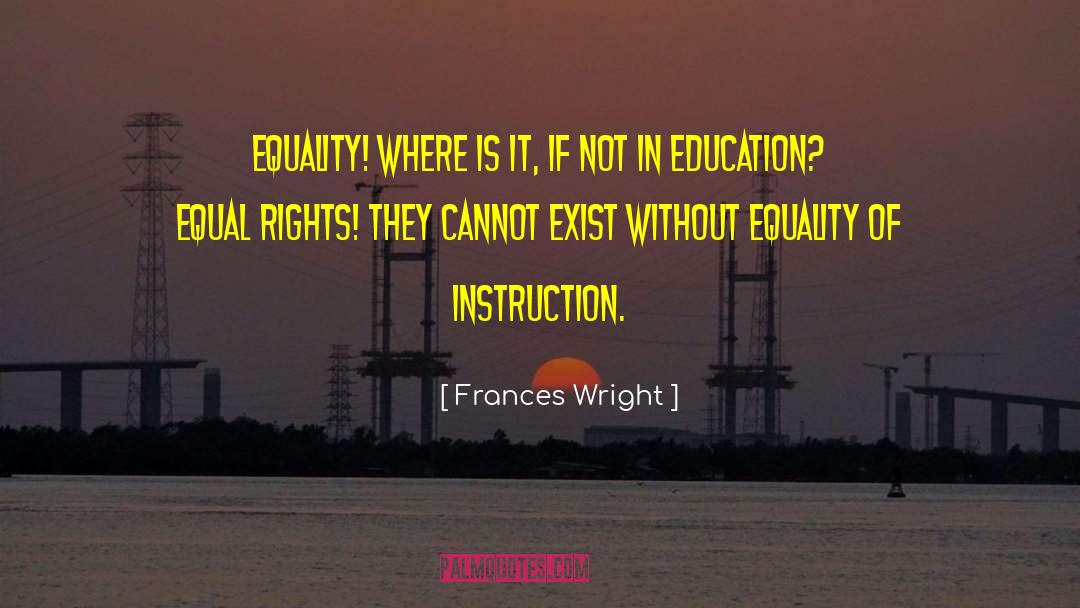 American Equal Rights quotes by Frances Wright