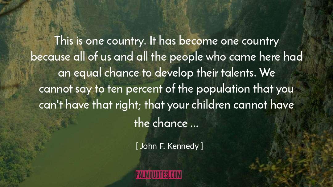 American Equal Rights quotes by John F. Kennedy