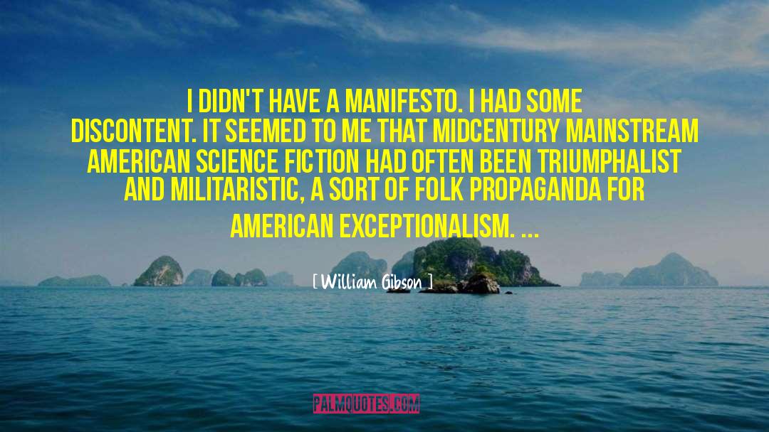 American Exceptionalism quotes by William Gibson