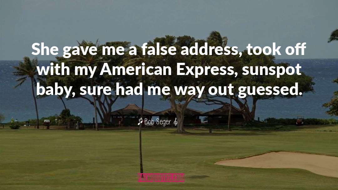 American Express quotes by Bob Seger
