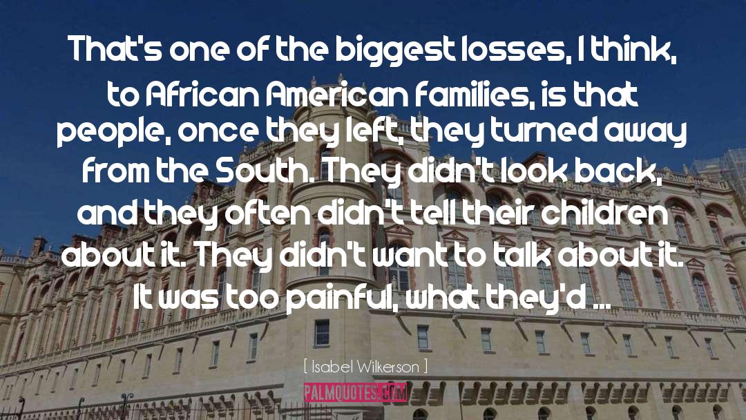 American Families quotes by Isabel Wilkerson