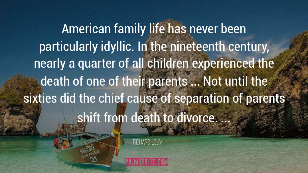 American Family quotes by Richard Louv