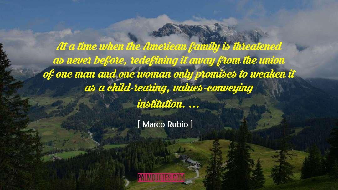 American Family quotes by Marco Rubio