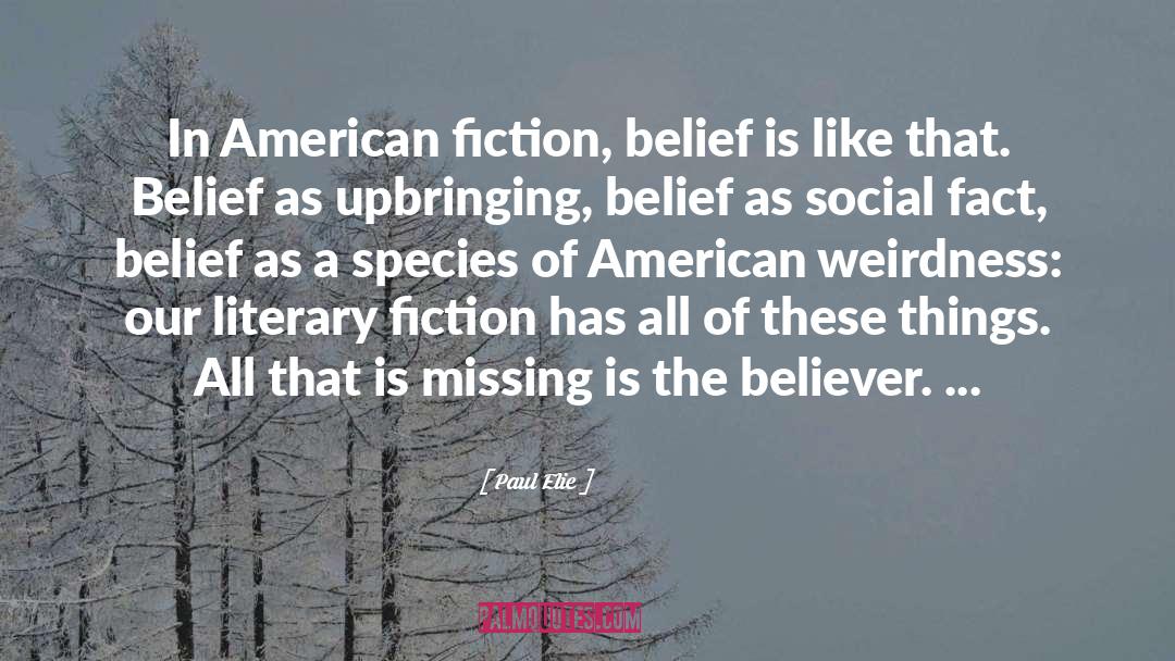 American Fiction quotes by Paul Elie