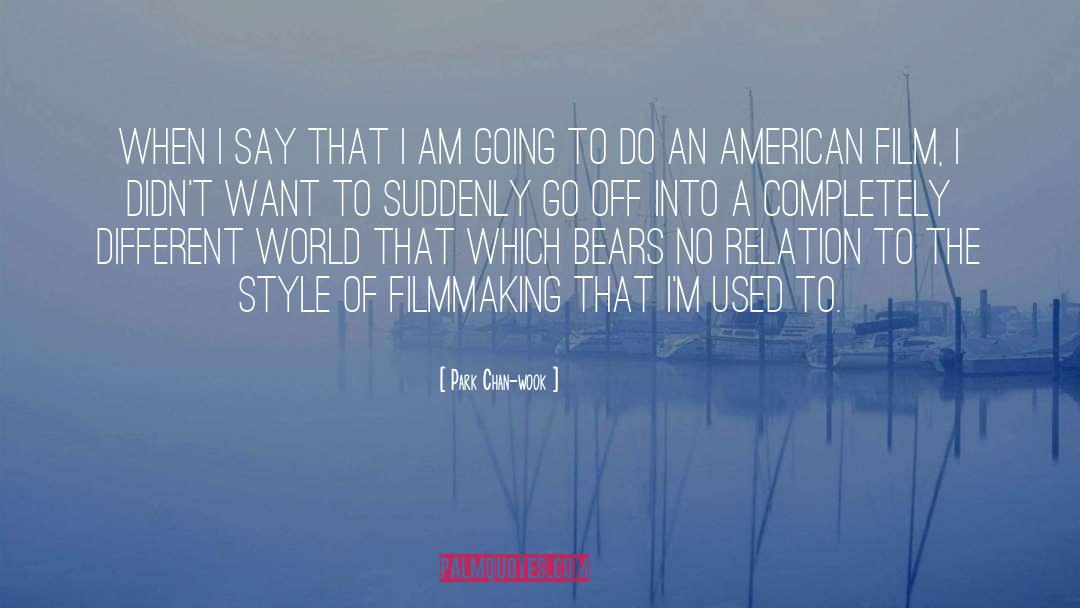 American Film quotes by Park Chan-wook