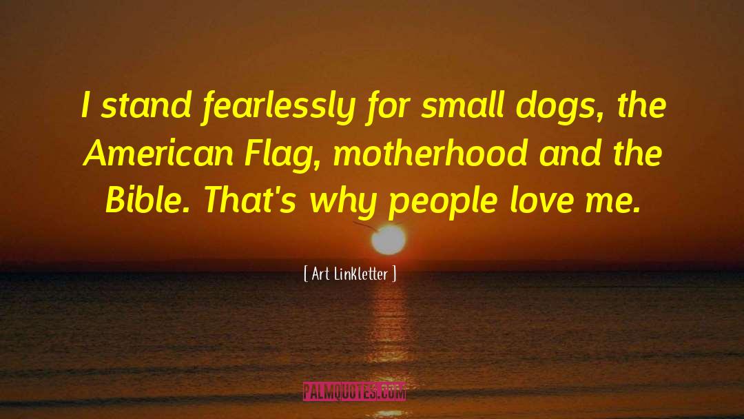 American Flag quotes by Art Linkletter