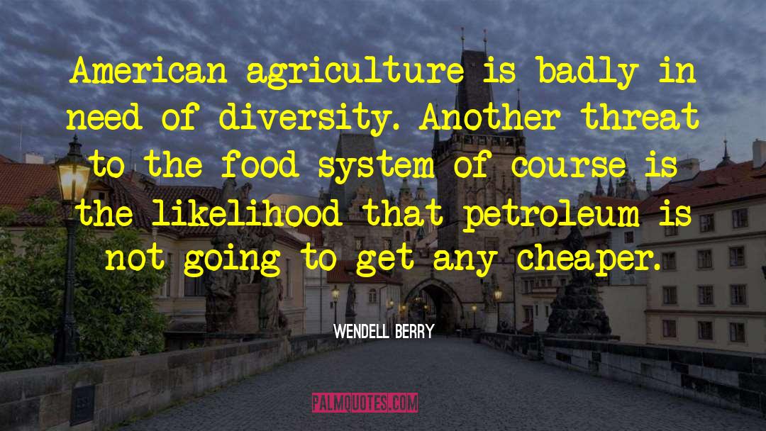 American Food Culture quotes by Wendell Berry
