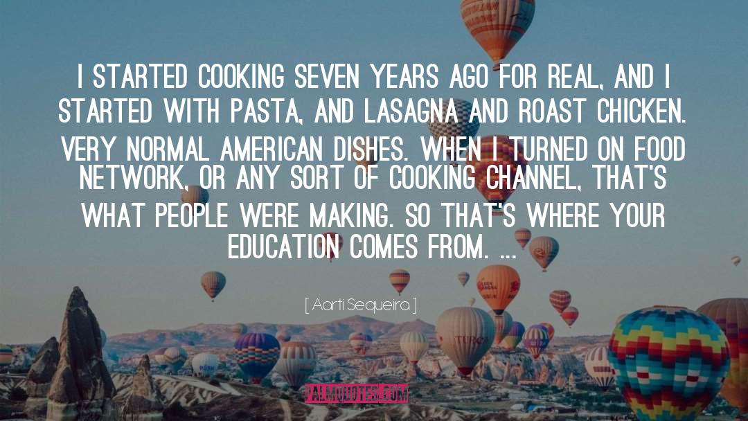 American Food Culture quotes by Aarti Sequeira