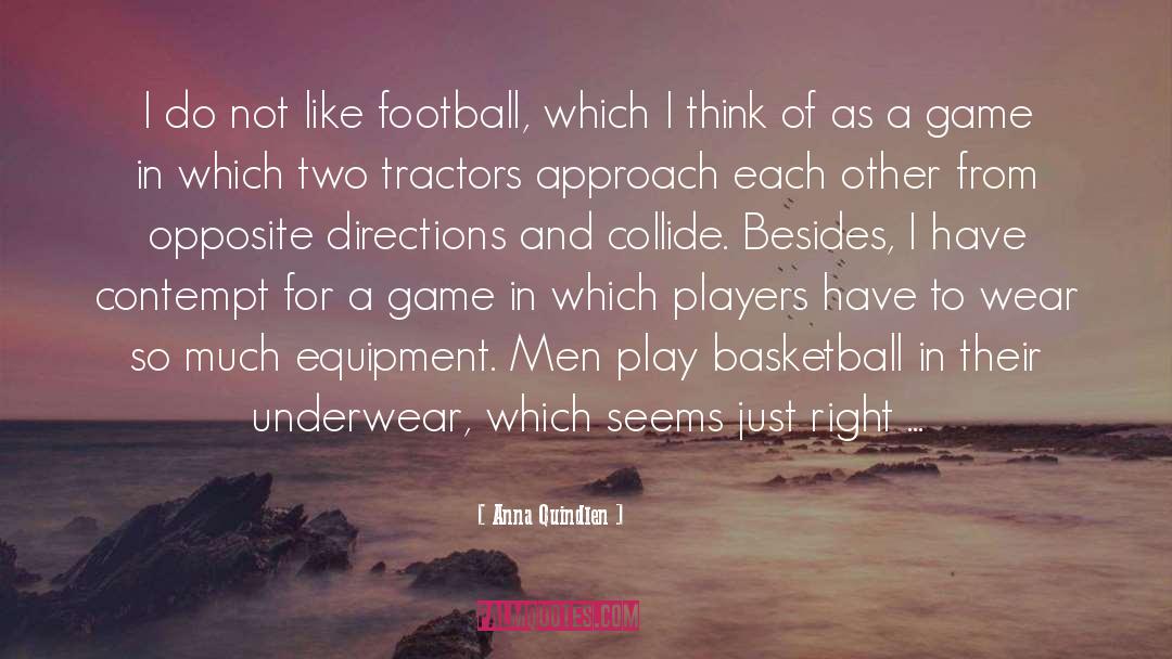 American Football quotes by Anna Quindlen
