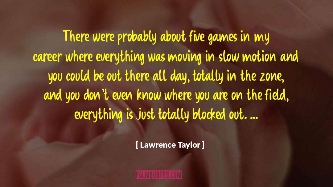 American Football quotes by Lawrence Taylor