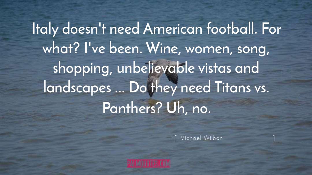 American Football quotes by Michael Wilbon