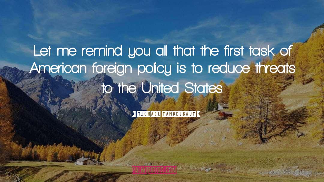 American Foreign Policy quotes by Michael Mandelbaum