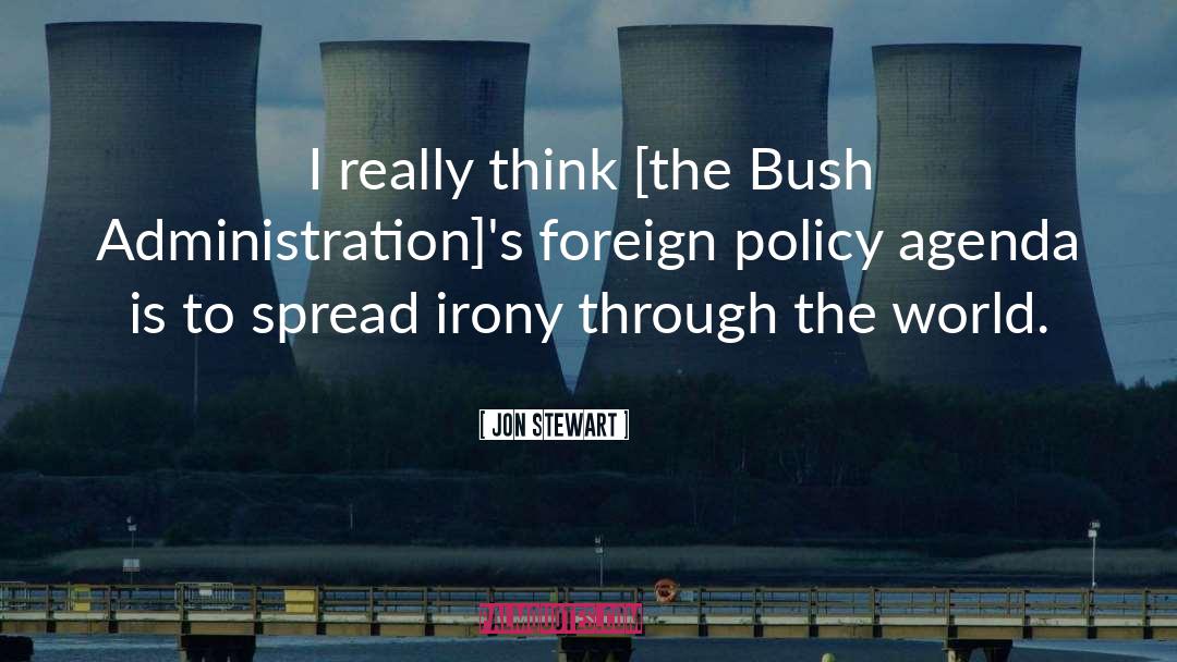 American Foreign Policy quotes by Jon Stewart