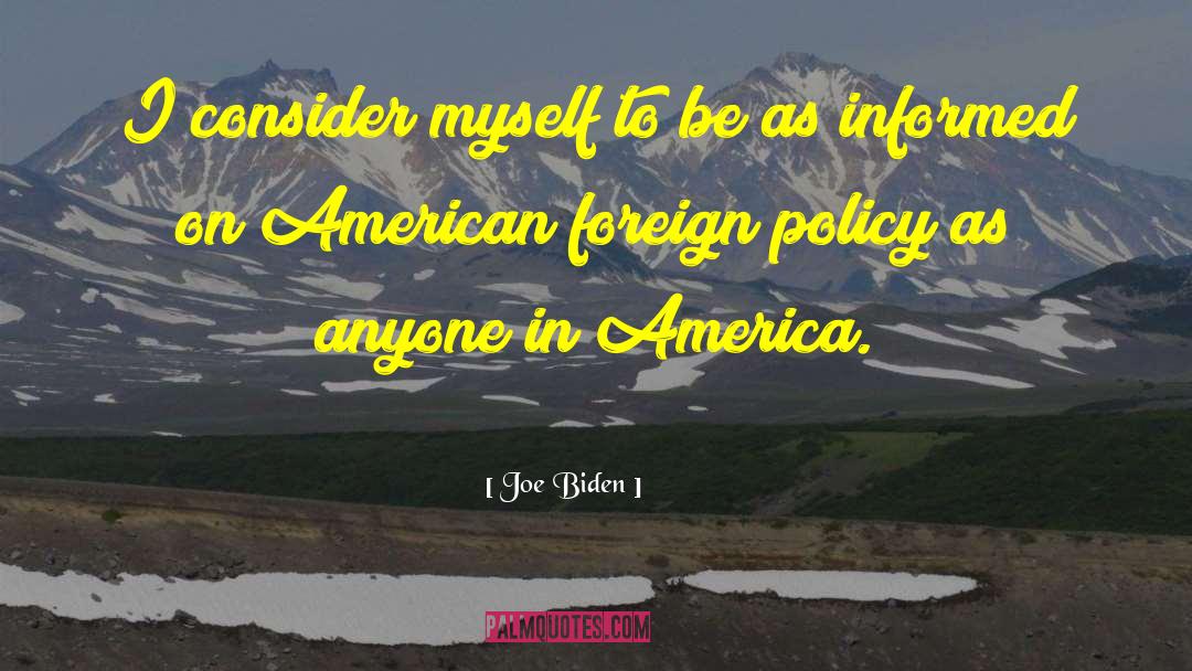 American Foreign Policy quotes by Joe Biden