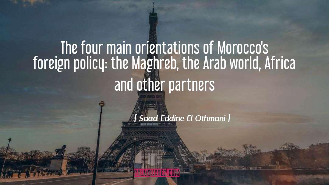 American Foreign Policy quotes by Saad-Eddine El Othmani