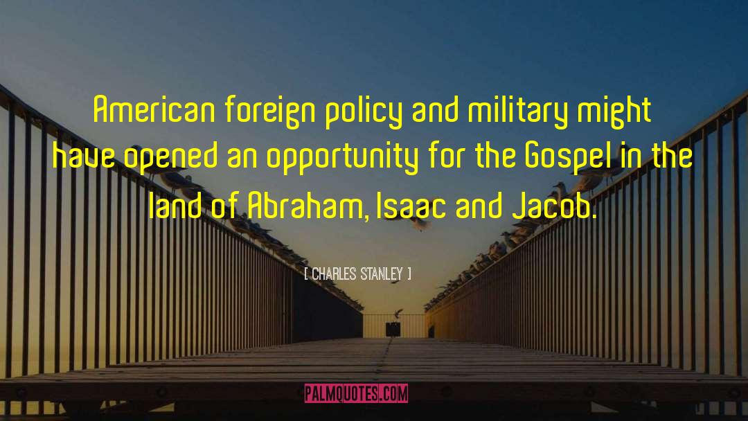 American Foreign Policy quotes by Charles Stanley