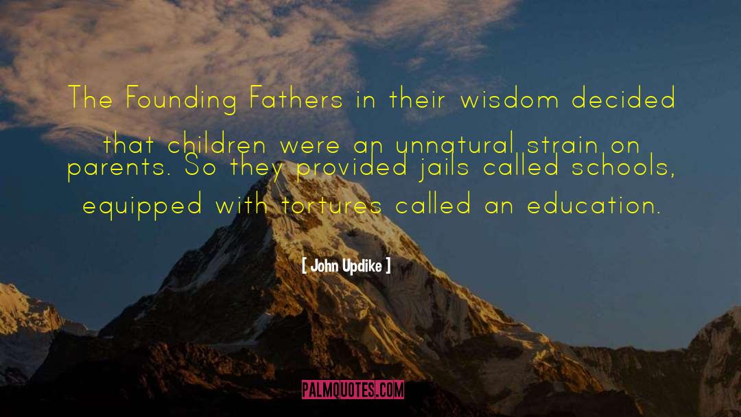 American Founding Fathers quotes by John Updike