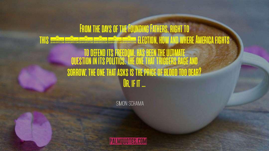 American Founding Fathers quotes by Simon Schama