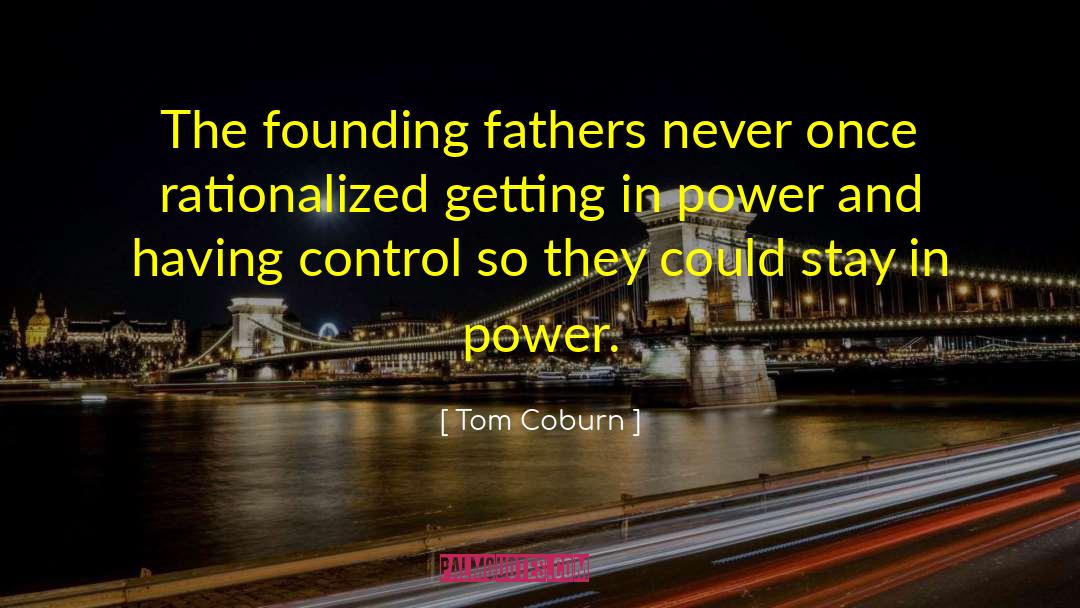 American Founding Fathers quotes by Tom Coburn