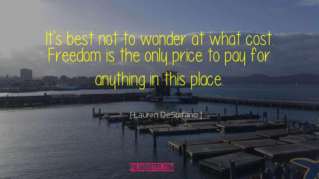 American Freedom quotes by Lauren DeStefano