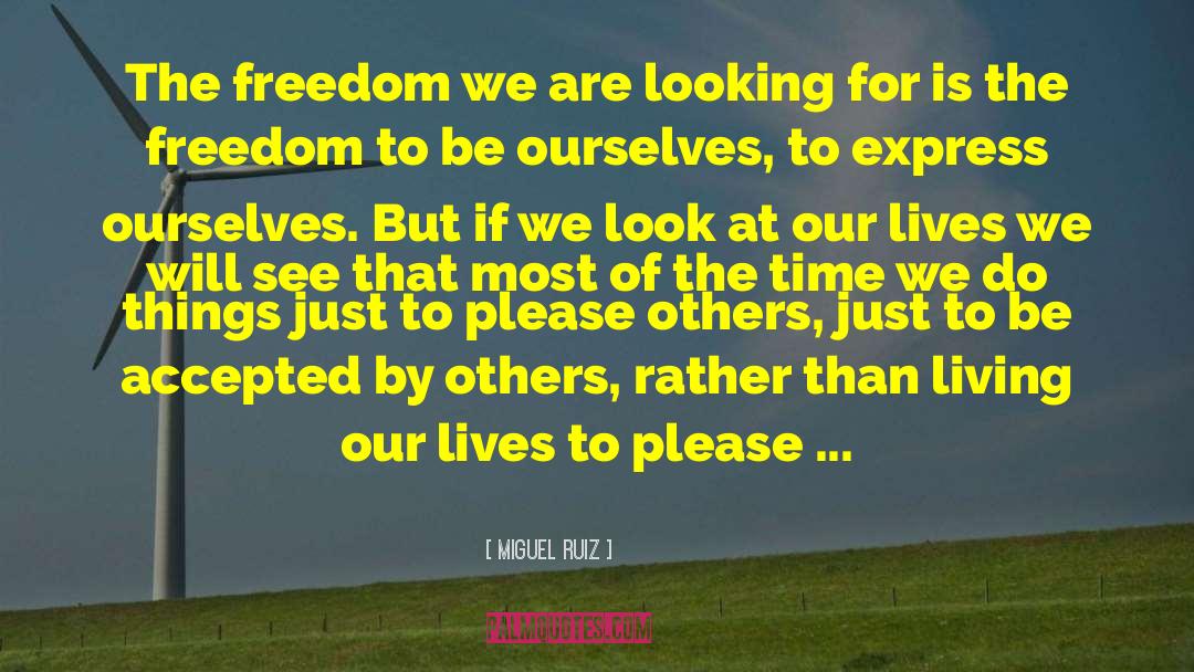 American Freedom quotes by Miguel Ruiz