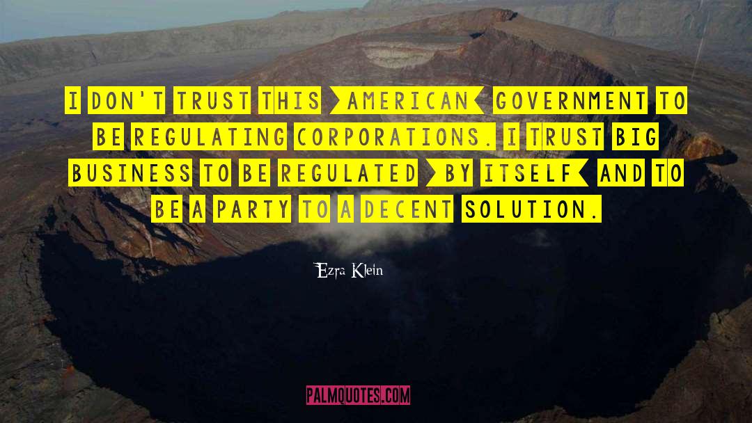 American Government quotes by Ezra Klein