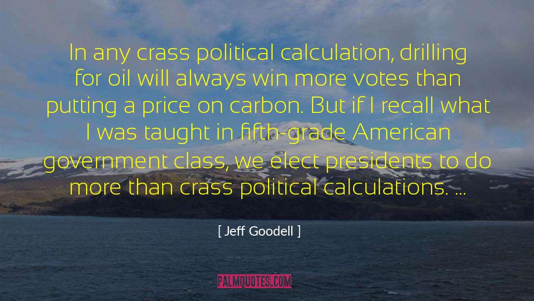 American Government quotes by Jeff Goodell