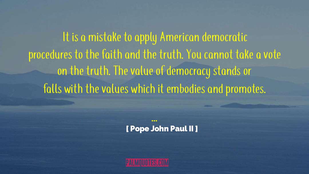 American Greatness quotes by Pope John Paul II