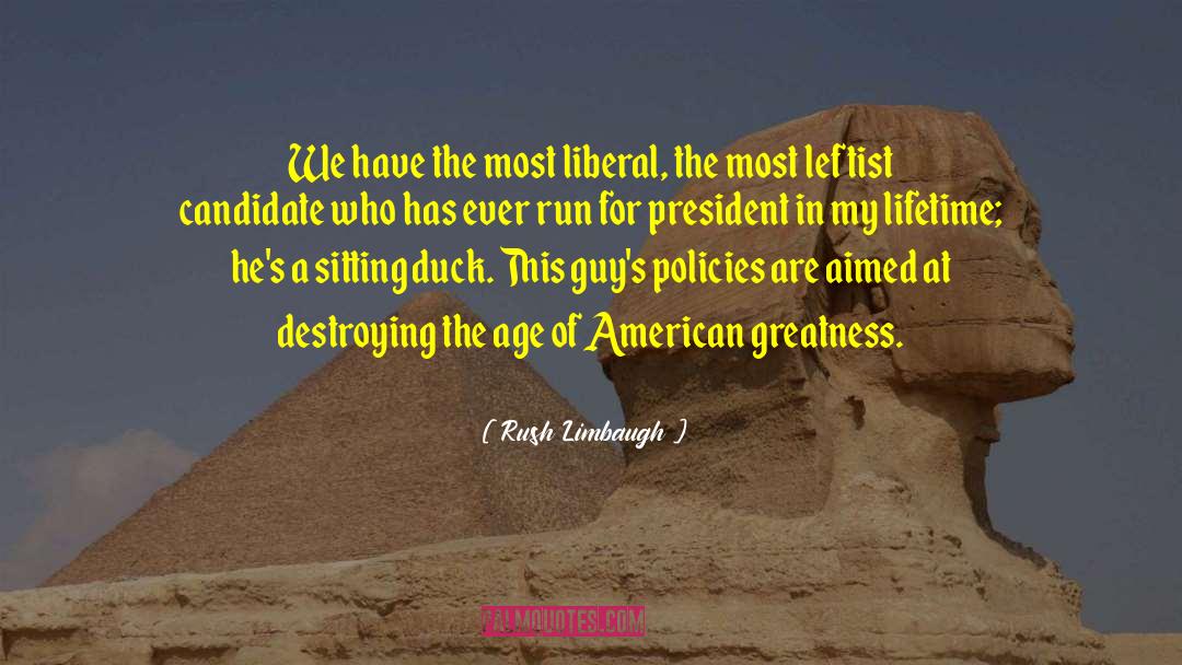 American Greatness quotes by Rush Limbaugh