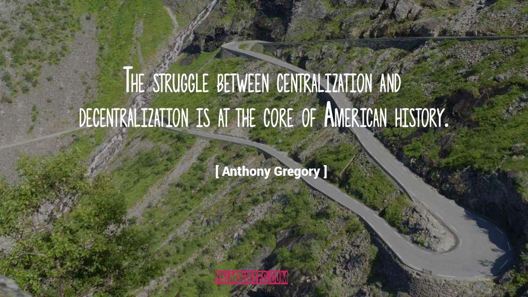 American History quotes by Anthony Gregory